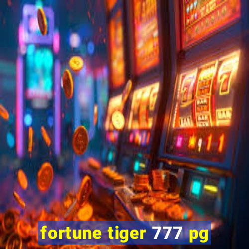 fortune tiger 777 pg